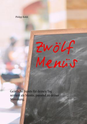 Cover of the book Zwölf Menüs by Patrick Schäffer