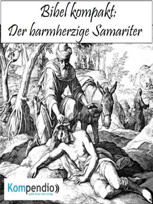 Cover of the book Der barmherzige Samariter by P. H. Jones
