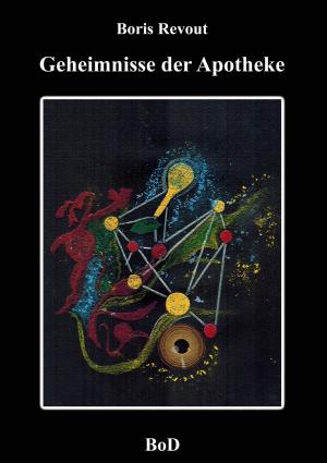 Cover of the book Geheimnisse der Apotheke by Jörg Dauscher