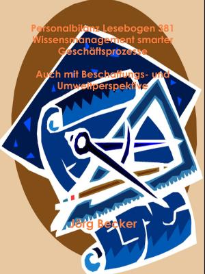 Cover of the book Personalbilanz Lesebogen 381 Wissensmanagement smarter Geschäftsprozesse by Bernd Sternal