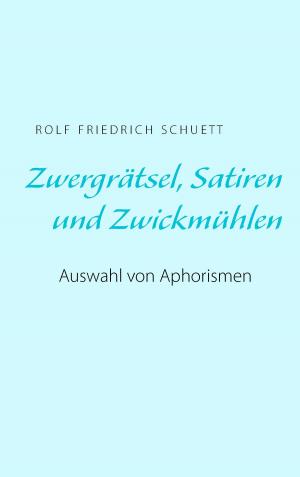 Cover of the book Zwergrätsel, Satiren und Zwickmühlen by Alexandre Dumas