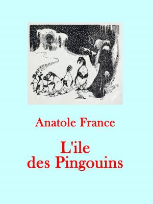Cover of the book L'ile des Pingouins by Christina Georgina Rossetti
