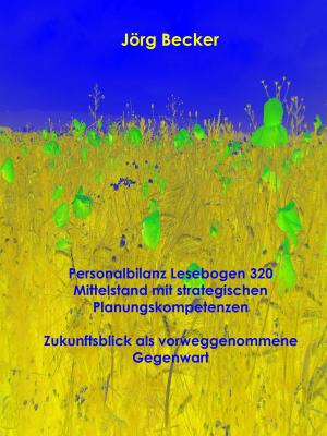 Cover of the book Personalbilanz Lesebogen 320 Mittelstand mit strategischen Planungskompetenzen by Jakob Wassermann