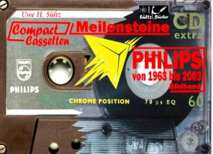 Cover of the book PHILIPS Compact Cassetten von 1963 bis 2003 by Oliver Tschirsky, Volker Krahn