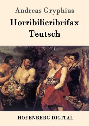 Cover of the book Horribilicribrifax Teutsch by Stendhal