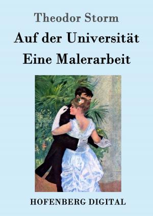 Book cover of Auf der Universität / Eine Malerarbeit