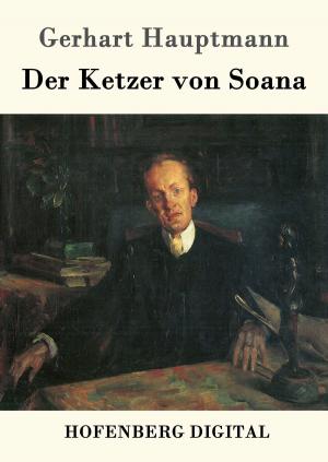 Cover of the book Der Ketzer von Soana by Ludwig Ganghofer