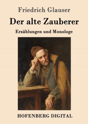 Cover of the book Der alte Zauberer by Gustav Meyrink
