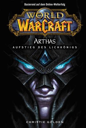 Book cover of World of Warcraft: Arthas - Aufstieg des Lichkönigs