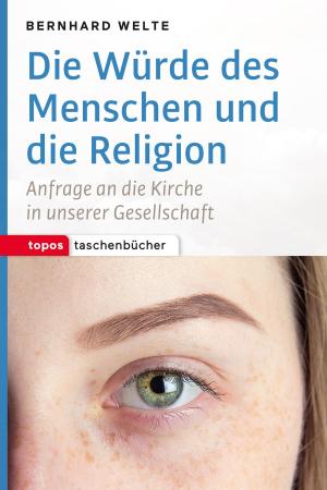 Cover of the book Die Würde des Menschen und die Religion by Christian  Feldmann