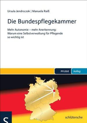 Cover of the book Die Bundespflegekammer by Birgit Henze