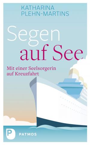 Cover of the book Segen auf See by Sabine Mehne