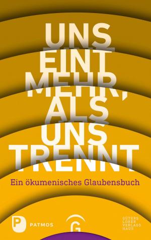 Cover of the book Uns eint mehr, als uns trennt by Eugen Drewermann