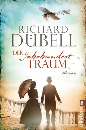 Cover of the book Der Jahrhunderttraum by Oliver Pötzsch