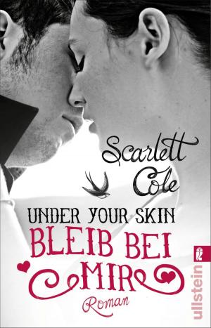 bigCover of the book Under Your Skin. Bleib bei mir by 