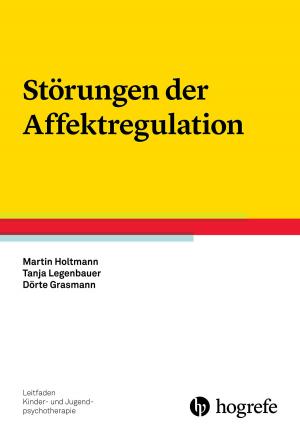 Cover of the book Störungen der Affektregulation by Alexander von Gontard, Margarete Bolten, Eva Möhler