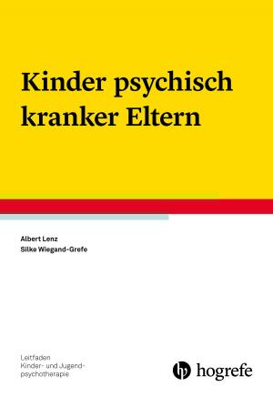 Cover of the book Kinder psychisch kranker Eltern by Tanja Legenbauer, Hanna Preuss, Katja Schnicker