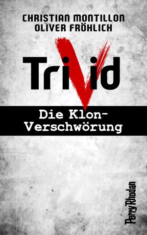 Cover of the book PERRY RHODAN-Trivid Komplettpaket (Band 1-6) by K.H. Scheer