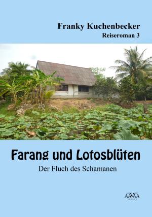 Cover of the book Farang und Lotusblüten (3) by Sylvie Engel