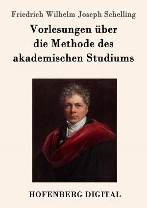 Cover of the book Vorlesungen über die Methode des akademischen Studiums by Benedikte Naubert