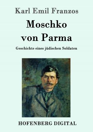 Cover of the book Moschko von Parma by E. T. A. Hoffmann