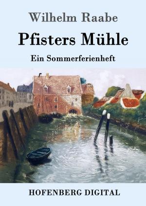 Cover of the book Pfisters Mühle by Jakob Michael Reinhold Lenz