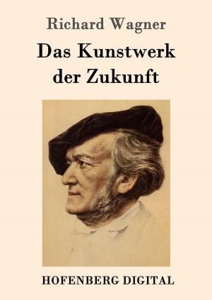 Cover of the book Das Kunstwerk der Zukunft by Gotthold Ephraim Lessing