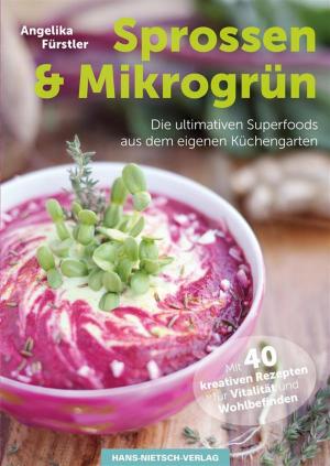 Cover of the book Sprossen & Mikrogrün by Marie Laforêt, Kurt Liebig