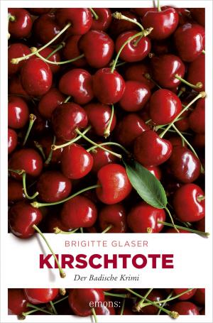 Cover of the book Kirschtote by Brigitte Glaser