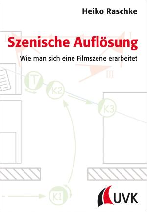 Cover of the book Szenische Auflösung by Steffen Scheurer, Sabine Hesselmann, Franz Xaver Bea