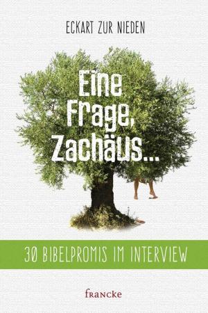 Cover of the book Eine Frage Zachäus... by Karen Witemeyer