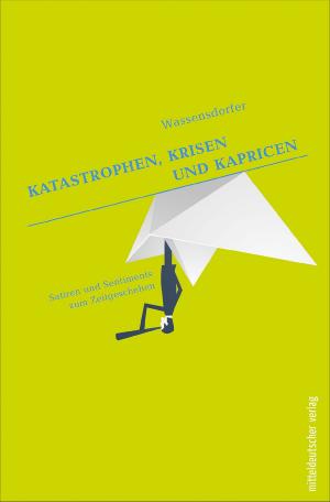 Book cover of Katastrophen, Krisen und Kapricen