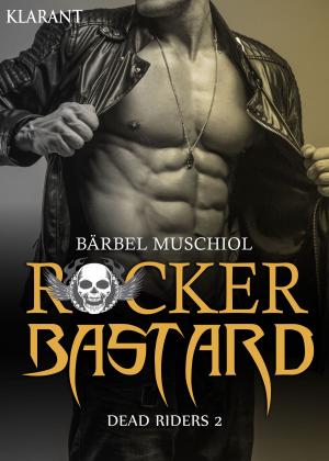 Cover of the book Rocker Bastard - Dead Riders 2 by Susanne Ptak