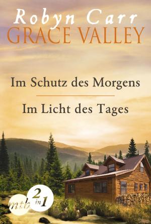 Cover of the book Grace Valley: Im Schutz des Morgens / Im Licht des Tages (Band 1&2) by Cathleen Ross, Kimberly Kaye Terry, Jina Bacarr, Alice Gaines, Sarah McCarty, Grace D`Otare, Alison Paige, Janesi Ash, Charlotte Featherstone, Lacy Danes, Jodi Lynn Copeland, Delilah Devlin, Tracy Wolff, Megan Hart, Eden Bradley
