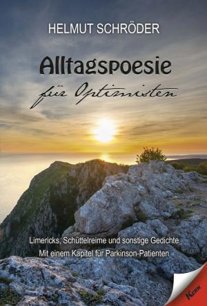 Cover of the book Alltagspoesie für Optimisten by Paul W. Raué