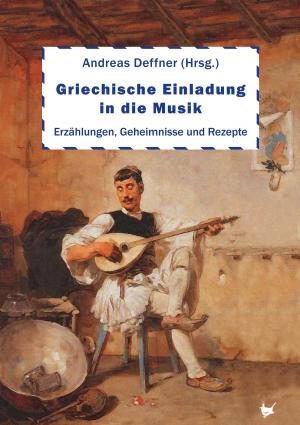 Cover of the book Griechische Einladung in die Musik by Brigitte Münch