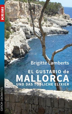 Cover of the book El Gustario de Mallorca und das tödliche Elixier by Jefferson Flanders