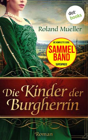 Cover of the book Die Kinder der Burgherrin by Peter Dell