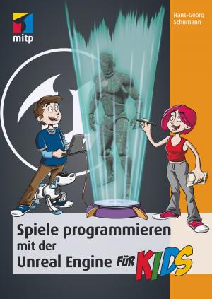 Cover of the book Spiele programmieren mit der Unreal Engine für Kids by Matthias Paul Scholz, Beate Jost, Thorsten Leimbach