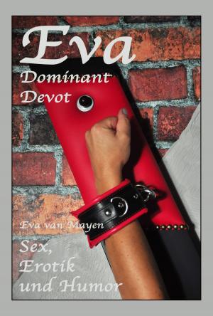 Cover of Eva - Dominant, Devot