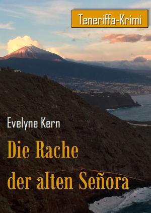 Cover of the book Die Rache der alten Señora by Timothy Hegarty