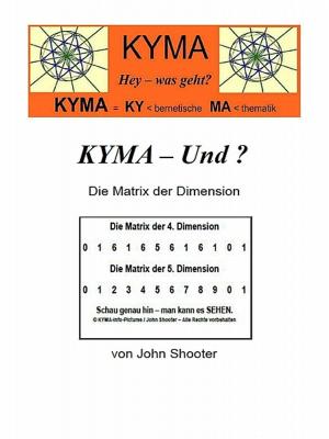 bigCover of the book KYMA - Und ? Die Matrix der Dimension by 