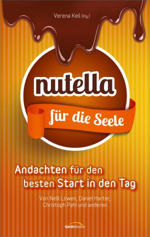 Cover of the book Nutella für die Seele by Sarah Young