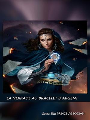 Cover of the book La nomade au bracelet d’argent by Hallett German