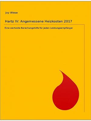 Cover of the book Hartz IV: Angemessene Heizkosten 2017 by Luis Carlos Molina Acevedo