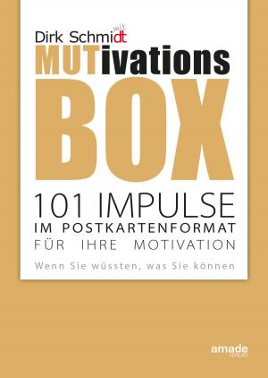 Cover of the book MUTivationsbox - 101 Impulse für Ihre Motivation by Israel Joseph