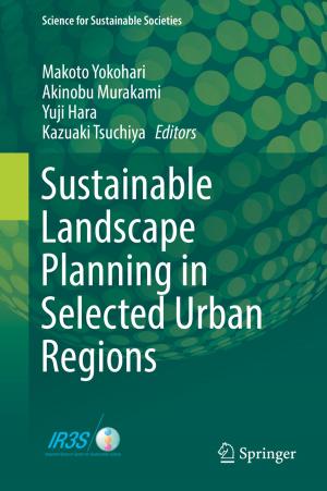 Cover of the book Sustainable Landscape Planning in Selected Urban Regions by Jeremy Williams, Edward F. Barroga