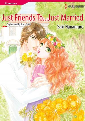 Cover of the book JUST FRIENDS TO...JUST MARRIED by Tina Leonard, Leah Vale, Linda Warren
