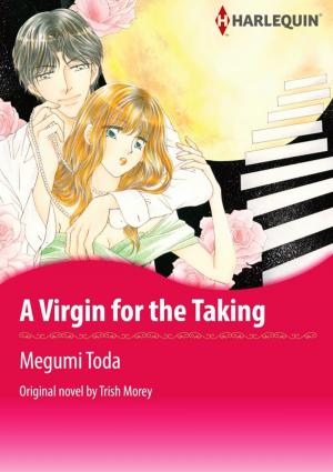 Cover of the book A VIRGIN FOR THE TAKING by Natalie Rivers, Diana Hamilton, Cara Colter