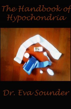 bigCover of the book The Handbook of Hypochondria by 